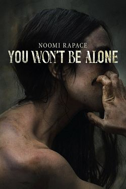 You Won't Be Alone FRENCH WEBRIP 720p 2022